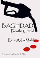 Baghdad: Deaths Untold 1607971100 Book Cover