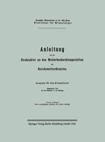 Anleitung Fur Die Beobachter an Den Wetterbeobachtungsstellen Des Reichswetterdienstes: Ausgabe Fur Den Klimadienst 3662303027 Book Cover