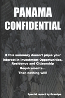 PANAMA CONFIDENTIAL: Investment Opportunities, Residence and Citizenship Requirements B08NZXL19X Book Cover