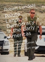 Paiute Lands: Democracy in the Early Americas B0GT752247 Book Cover