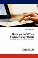 The Impact of ICT on Students' Study Habits 3843375607 Book Cover