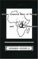 African Centered Rites of Passage & Education 0913543497 Book Cover