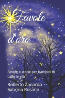 Favole d'oro: Favole e storie per bambini di tutte le età (Italian Edition) 173135097X Book Cover