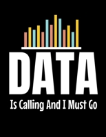 Data Is Calling And I Must Go: Daily Planner 2020 | Gift For Computer Data Science Related People. 1673020089 Book Cover