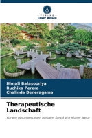 Therapeutische Landschaft: Für ein gesundes Leben auf dem Schoß von Mutter Natur (German Edition) 6203946885 Book Cover