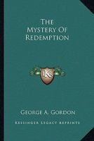 The Mystery of Redemption 1425475000 Book Cover