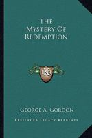 The Mystery of Redemption 1162872276 Book Cover