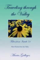 Traveling Through the Valley 1436313716 Book Cover