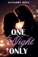 One Night Only 1965413153 Book Cover