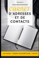 Carnet d'Adresses Et de Contacts: 160 pages - r�pertoire alphab�tique - t�l�phonique - partie d�di�e pour les notes 1707927294 Book Cover