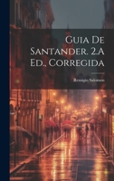 Guia De Santander. 2.A Ed., Corregida 1021717835 Book Cover