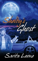 Shelby's Ghost 1509209875 Book Cover