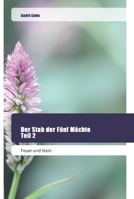 Der Stab der Fünf Mächte Teil 2 620244584X Book Cover
