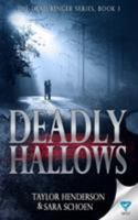 Deadly Hallows (The Dead Ringer #1) 1680584979 Book Cover