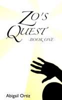 Zo's Quest: — Book One — B0C2S7MK5C Book Cover