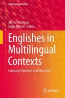Englishes in Multilingual Contexts: Language Variation and Education 9401788685 Book Cover