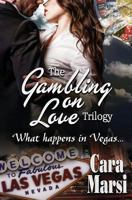 Gambling on Love Trilogy 0996981101 Book Cover