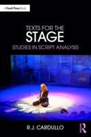 Texts for the Stage: Studies in Script Analysis 0815379307 Book Cover