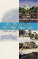 Bed, Breakfast & Bike Mississippi Valley 0933855222 Book Cover