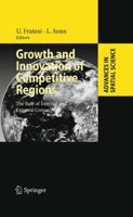 Growth and Innovation of Competitive Regions: The Role of Internal and External Connections 3642089917 Book Cover