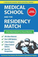 Medical School and the Residency Match: A Post-Match Debrief from Recent Matchers 1548053821 Book Cover