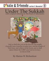 Under the Sukkah: With Scripture Reference to the Feast of Tabernacles 1973910799 Book Cover