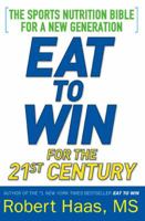 Eat To Win For the 21st Century 0451214021 Book Cover