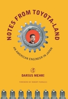 Notes from Toyota-Land: An American Engineer in Japan 0801442893 Book Cover