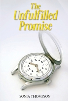 The Unfulfilled Promise B0DQ95DKGK Book Cover