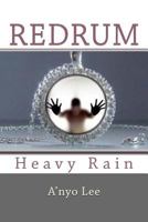 RedruM: Heavy Rain 1523414774 Book Cover