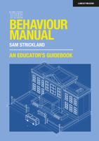 The Behaviour Manual: An Educator’s Guidebook 1915261244 Book Cover