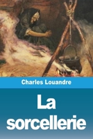 La sorcellerie (French Edition) 3988817902 Book Cover