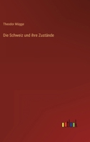 Die Schweiz und ihre Zustände, 2. Band 3368455206 Book Cover