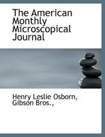 The American Monthly Microscopical Journal 1140381628 Book Cover