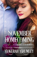 November Homecoming: A Yearly, Texas Romance (The Yearly, Texas Romance Series) B087R81WGV Book Cover