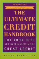 The Ultimate Credit Handbook: How to Cut Your Debt and Have a Lifetime of Great Credit 0452283922 Book Cover