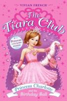 Princess Charlotte and the Birthday Ball 0061124281 Book Cover