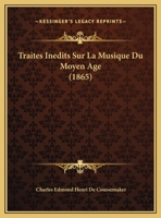 Traita(c)S Ina(c)Dits Sur La Musique Du Moyen-A[ge 2012779298 Book Cover
