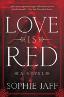 Love Is Red 0062346253 Book Cover