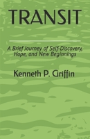 Transit: A Brief Journey of Self-Discovery, Hope, and New Beginnings B0BYBQBG7B Book Cover