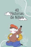 40 Historias de Niños (Spanish Edition) B0CJKTR5NH Book Cover