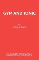 Gym and Tonic 0573018073 Book Cover