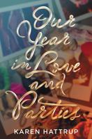 Our Year in Love and Parties 0062410237 Book Cover