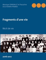 Fragments d'une vie: Récit de vie (French Edition) 2322086185 Book Cover