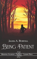 Lesson Four: Being Patient (Monster Academy) B0FPXM5XYN Book Cover