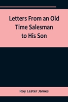 Letters From an Old Time Salesman to His Son 935671861X Book Cover