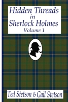 Hidden Threads in Sherlock Holmes Volume 1 B0B6XX6DNT Book Cover