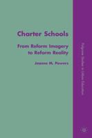 Charter Schools: From Reform Imagery to Reform Reality 023060627X Book Cover