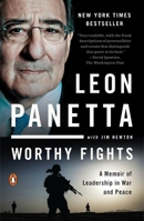 Worthy Fights: A Memoir of Leadership in War and Peace 1594205965 Book Cover