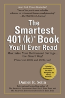 The Smartest 401k Book You'll Ever Read: Maximize Your Retirement Savings...the Smart Way! 0399534520 Book Cover